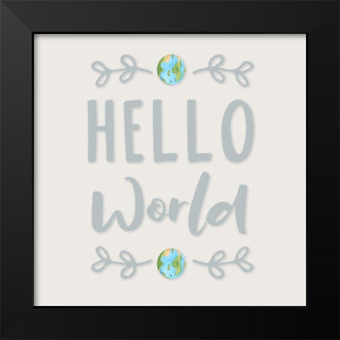 Hello World Black Modern Wood Framed Art Print by CAD Designs