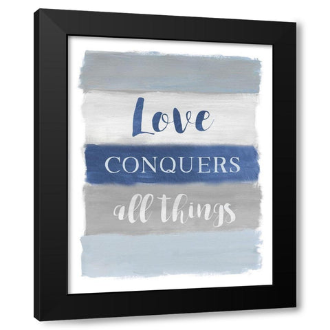 Love Conquers Black Modern Wood Framed Art Print with Double Matting by Nan