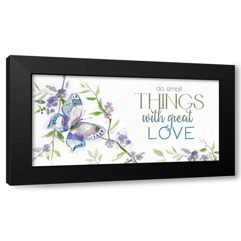 Small Things-Great Love Black Modern Wood Framed Art Print with Double Matting by Nan
