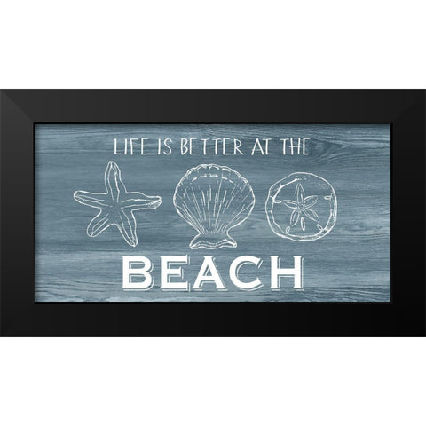 Life is Better Black Modern Wood Framed Art Print by CAD Designs