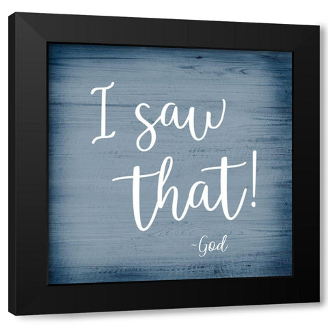 I Saw That Black Modern Wood Framed Art Print with Double Matting by Designs, CAD