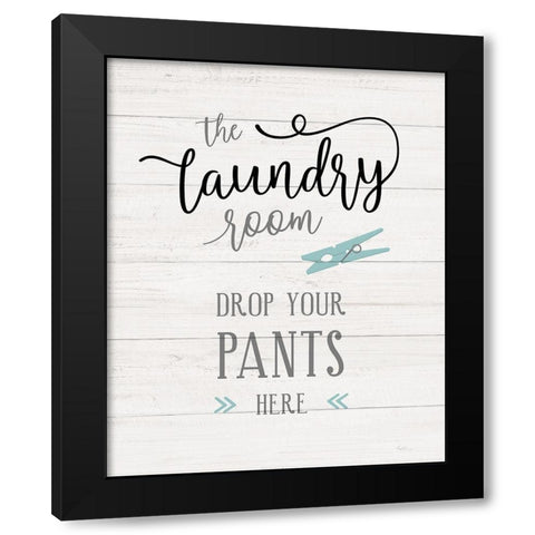 Drop Your Pants Black Modern Wood Framed Art Print by Carpentieri, Natalie