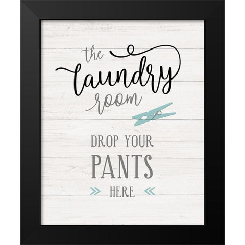 Drop Your Pants Black Modern Wood Framed Art Print by Carpentieri, Natalie