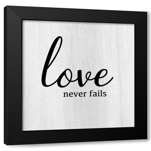 Love Never Fails Black Modern Wood Framed Art Print with Double Matting by CAD Designs