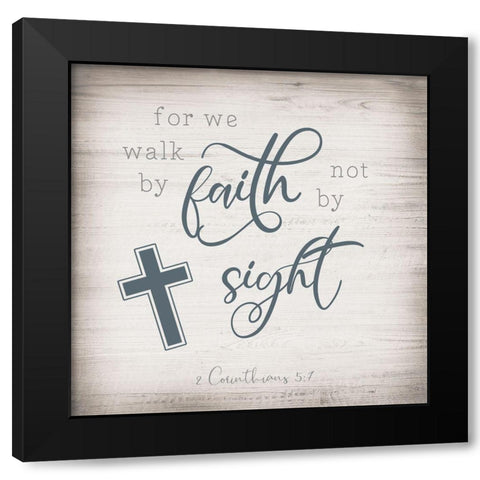 Walk by Faith Black Modern Wood Framed Art Print with Double Matting by Designs, CAD