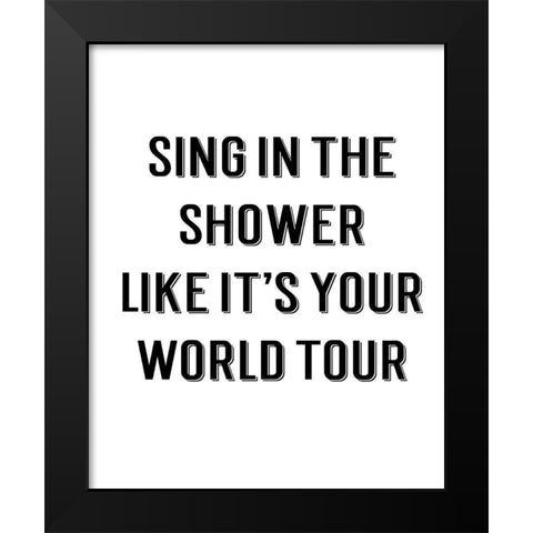 Sing in the Shower Black Modern Wood Framed Art Print by CAD Designs
