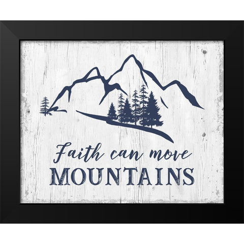 Move Mountains Black Modern Wood Framed Art Print by CAD Designs