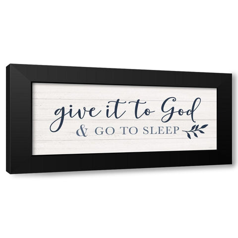 Give it to God Black Modern Wood Framed Art Print with Double Matting by Carpentieri, Natalie
