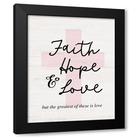 Faith-Hope and Love Cross Black Modern Wood Framed Art Print with Double Matting by Carpentieri, Natalie