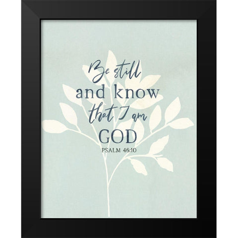 Be Still Black Modern Wood Framed Art Print by Jill, Susan