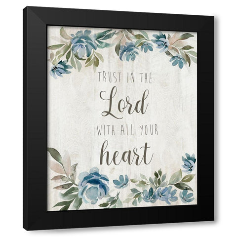 Trust in the Lord Black Modern Wood Framed Art Print with Double Matting by Brockmon, Kristen