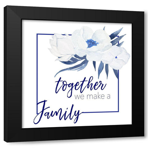 We Make A Family Black Modern Wood Framed Art Print with Double Matting by Santiago, Daniela