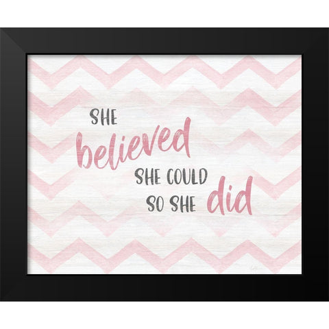 Believed She Could Black Modern Wood Framed Art Print by Carpentieri, Natalie