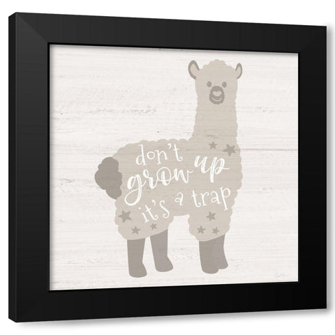 Dont Grow Up Black Modern Wood Framed Art Print by Carpentieri, Natalie