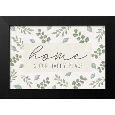 Home is our Happy Place Black Modern Wood Framed Art Print by Carpentieri, Natalie