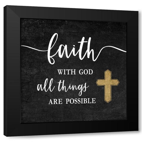 Faith with God Gold Black Modern Wood Framed Art Print by Carpentieri, Natalie