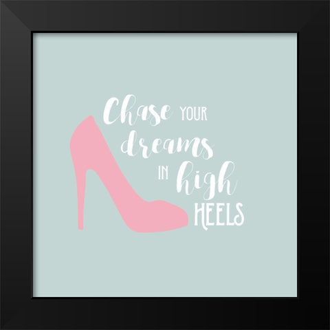 Chase Your Dreams Black Modern Wood Framed Art Print by Murray, Amanda