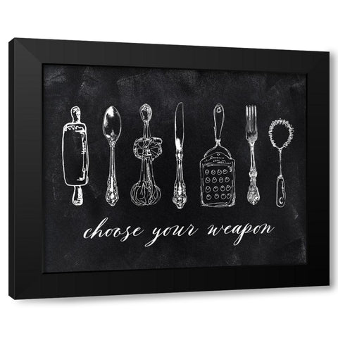 Choose Your Weapon Black Modern Wood Framed Art Print by Robinson, Carol