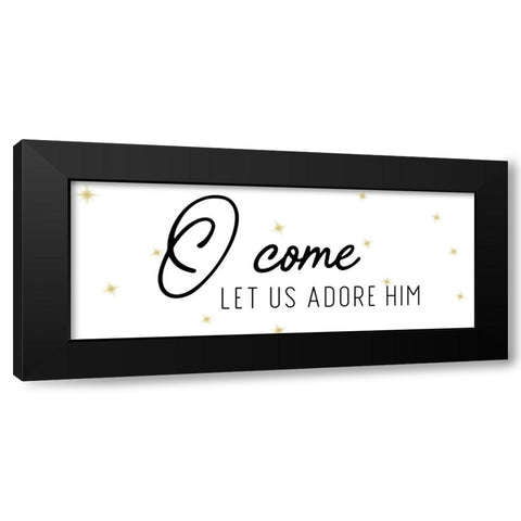O Come Black Modern Wood Framed Art Print with Double Matting by CAD Designs