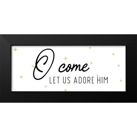 O Come Black Modern Wood Framed Art Print by CAD Designs