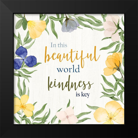 Kindness is Key Black Modern Wood Framed Art Print by Gunn, Kourtni