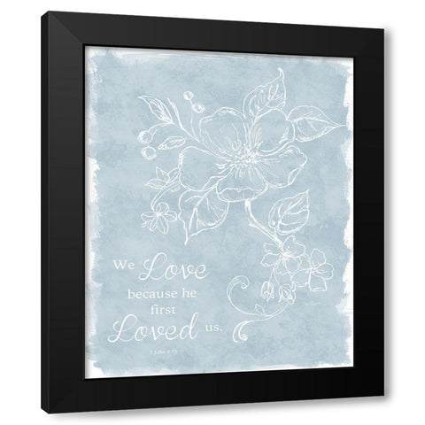 Loved Us First Black Modern Wood Framed Art Print with Double Matting by Robinson, Carol