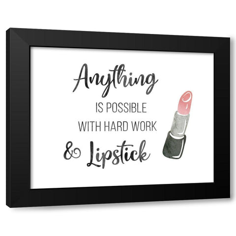 Hard Work and Lipstick Black Modern Wood Framed Art Print with Double Matting by CAD Designs