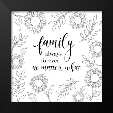Family Always Forever Black Modern Wood Framed Art Print by Carpentieri, Natalie