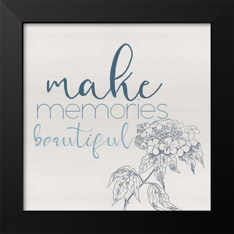Make Memories Black Modern Wood Framed Art Print by Santiago, Daniela