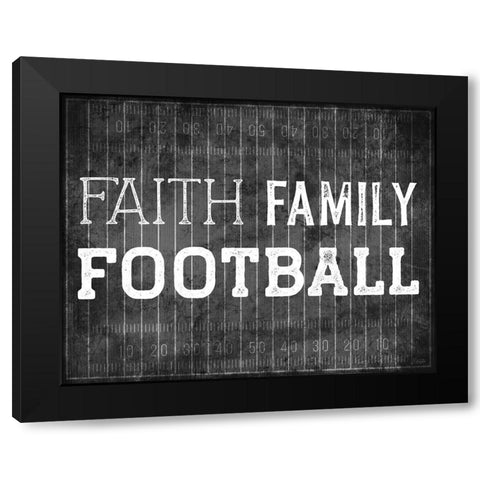 Faith Family Football Black Modern Wood Framed Art Print by Carpentieri, Natalie