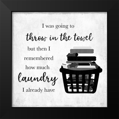 Throw in the Towel Black Modern Wood Framed Art Print by Carpentieri, Natalie