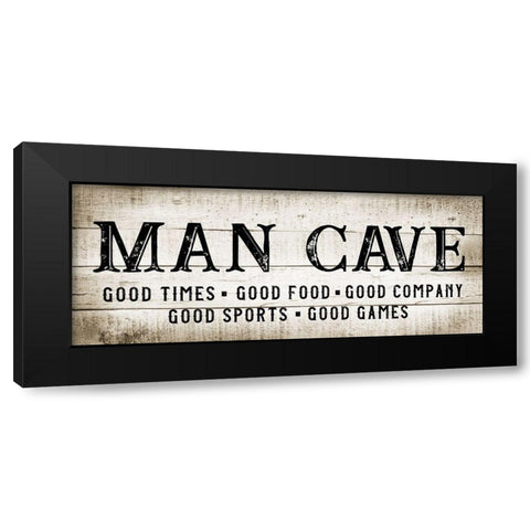 Man Cave Good Times Black Modern Wood Framed Art Print by CAD Designs