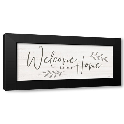 Welcome to Our Home Black Modern Wood Framed Art Print with Double Matting by Carpentieri, Natalie