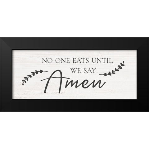Say Amen Black Modern Wood Framed Art Print by CAD Designs