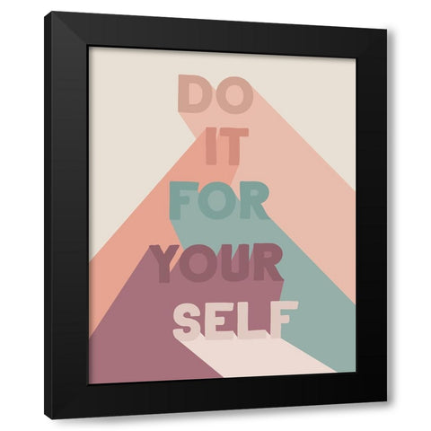 For Yourself Black Modern Wood Framed Art Print by Santiago, Daniela