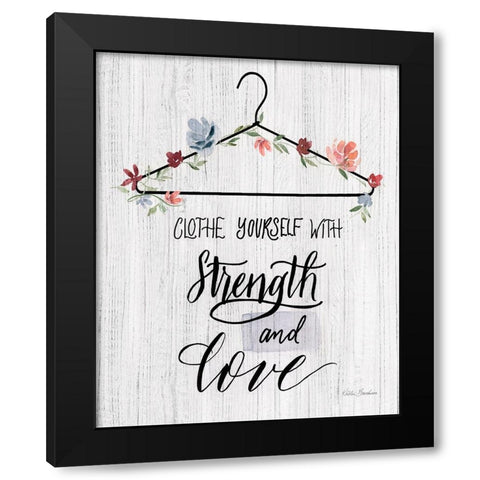 Strength and Love Black Modern Wood Framed Art Print by Brockmon, Kristen
