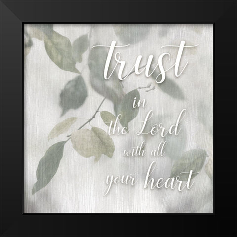 Trust In Black Modern Wood Framed Art Print by Weisz, Irene