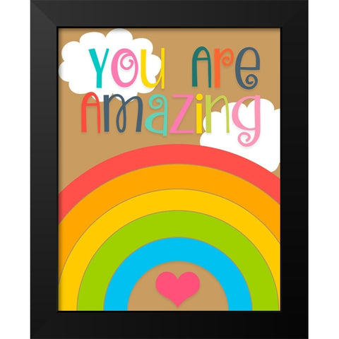 You Are Amazing Black Modern Wood Framed Art Print by CAD Designs