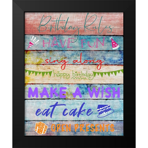 Birthday Rules Black Modern Wood Framed Art Print by Knutsen, Conrad