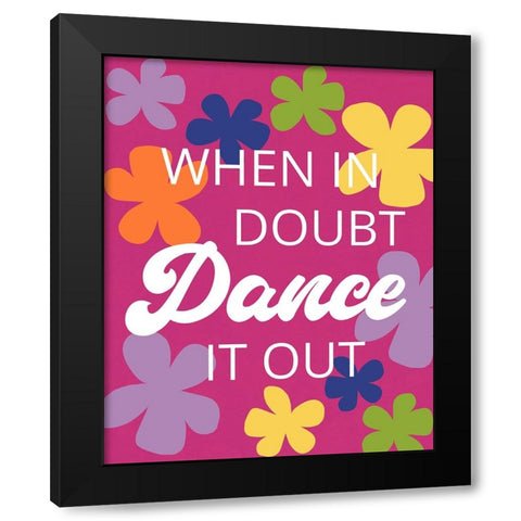 Dance It Out Black Modern Wood Framed Art Print by Santiago, Daniela