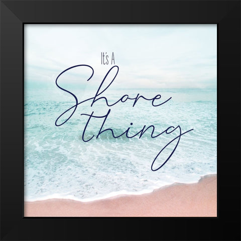 Its A Shore Thing Black Modern Wood Framed Art Print by Carpentieri, Natalie