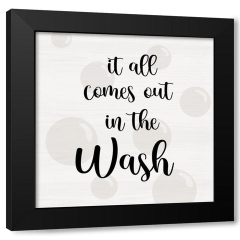 Comes Out in the Wash Black Modern Wood Framed Art Print with Double Matting by CAD Designs