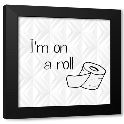 Im on a Roll Geo Black Modern Wood Framed Art Print with Double Matting by Jill, Susan