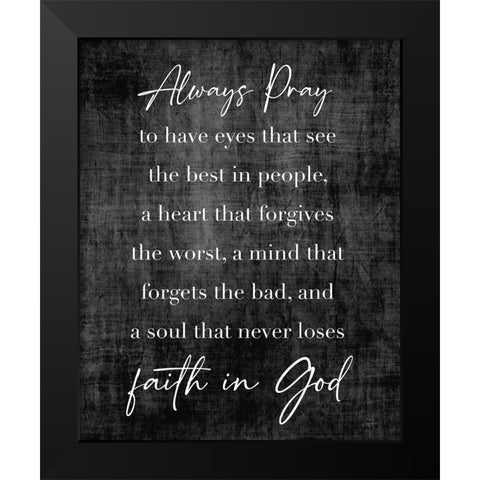 Faith in God Black Modern Wood Framed Art Print by Carpentieri, Natalie