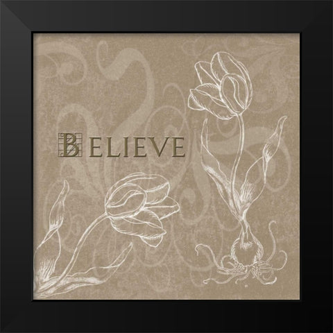 Believe Black Modern Wood Framed Art Print by Tanner, Jan