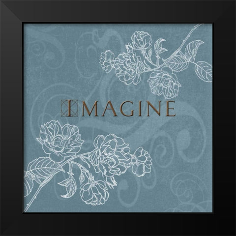 Imagine Black Modern Wood Framed Art Print by Tanner, Jan
