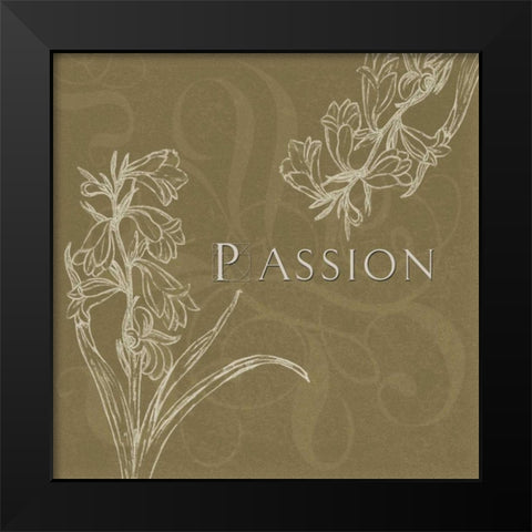 Passion Black Modern Wood Framed Art Print by Tanner, Jan
