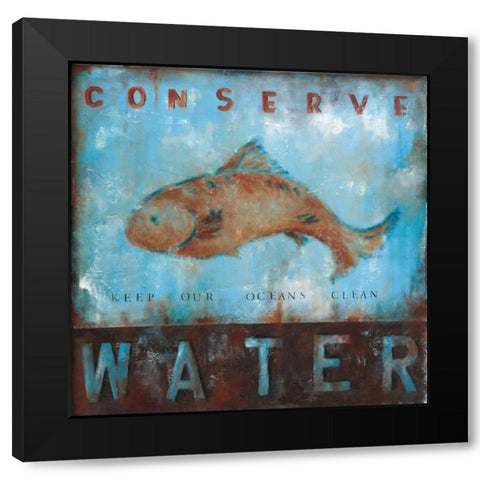 Conserve Water Black Modern Wood Framed Art Print with Double Matting by Pasion, Wani