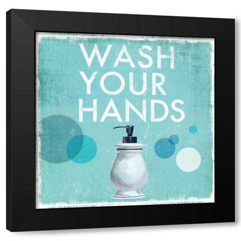 Wash Your Hands Black Modern Wood Framed Art Print by Fontaine, Drako