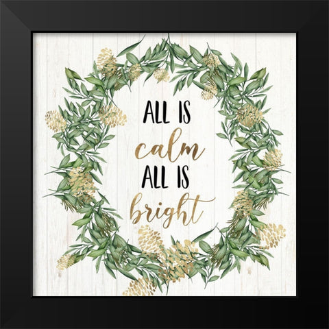 All is calm all is bright  Black Modern Wood Framed Art Print by PI Studio